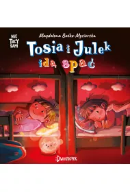 Tosia i Julek id spa. (Nie) Tacy sami. Tom 9