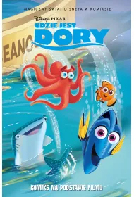 Magiczny �wiat Disneya w komiksie. Gdzie jest Dory