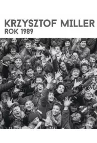 Krzysztof Miller. Rok 1989 w.angielska