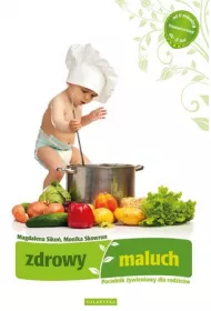 Zdrowy maluch. Poradnik �ywieniowy dla rodzic�w