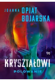 Kryszta�owi. Polowanie. Tom 3