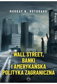 eBook Wall Street, banki i amerykaska polityka zagraniczna mobi epub