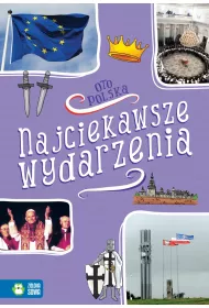 Oto Polska. Najwa�niejsze wydarzenia