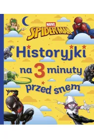 Historyjki na 3 minuty przed snem. Marvel Spider-Man