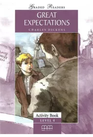 Great Expectations. Graded Readers. Activity Book. Level 4
