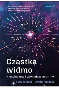 Cz�stka widmo. Nieuchwytne i tajemnicze neutrino