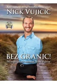 Bez granic! 50 inspiruj�cych rozwa�a� Nicka Vujcica (audiobook) CD