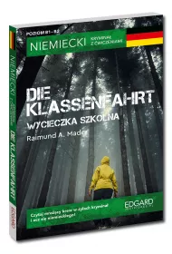 Wycieczka szkolna. Niemiecki. Krymina� z �wiczeniami