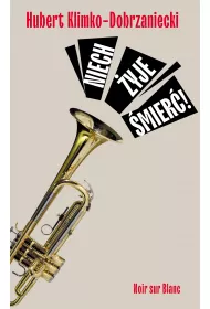Niech �yje �mier�!