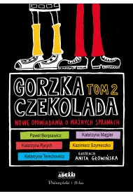 eBook Nowe opowiadania o wanych sprawach. Gorzka czekolada. Tom 2 mobi epub