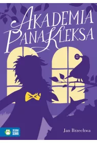 Akademia Pana Kleksa. Pan Kleks. Tom 1