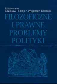 Filozoficzne i prawne problemy polityki