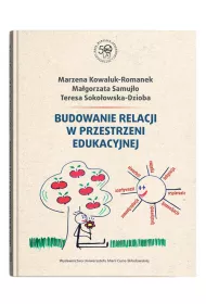 Budowanie relacji w przestrzeni edukacyjnej
