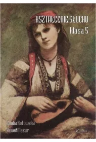 Kszta�cenie s�uchu klasa 5