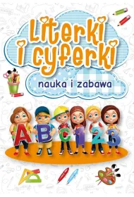 Literki i cyferki. Nauka i zabawa