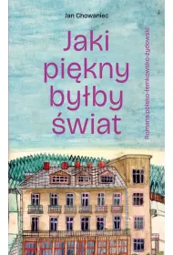 Jaki pi�kny by�by �wiat