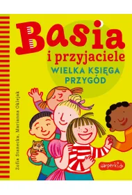 Basia i przyjaciele. Wielka ksi�ga przyg�d