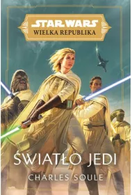 wiato Jedi. Wielka Republika. Star Wars. Tom 1