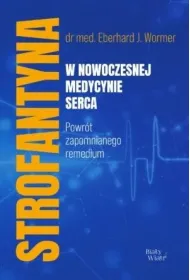 Strofantyna w nowoczesnej medycynie serca