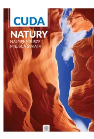 Cuda natury Najpi�kniejsze miejsca �wiata