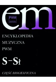 Encyklopedia muzyczna T9 S-S�. Biograficzna