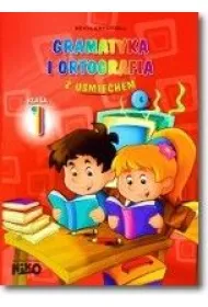 Gramatyka i ortografia z u�miechem klasa 1