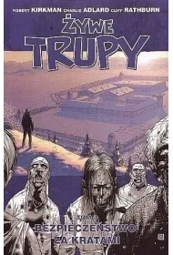 Bezpiecze�stwo za kratami. �ywe trupy
