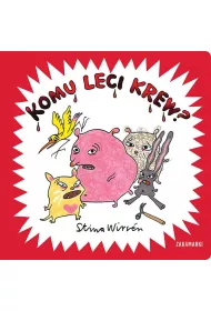 Komu leci krew?