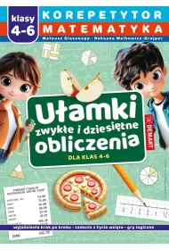 Korepetytor. Matematyka. Klasy 4-6. U�amki zwyk�e i dziesi�tne, obliczenia