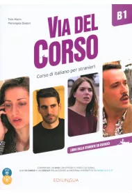 Via del Corso B1 podr�cznik + 2CD + DVD EDILINGUA