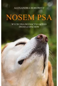 eBook Nosem psa. Wycieczka do fascynujcego wiata zapachw mobi epub