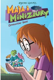 Konkurs im. Janusza Christy Odnaleziony �wiat. Maja i minizaury. Tom 1