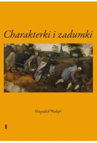 Charakterki i zadumki / Characters and Reveries