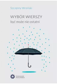 Wyb�r wierszy by� mo�e nie ostatni
