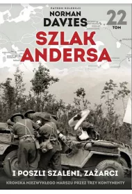 I poszli szaleni za�arci. Szlak Andersa. Tom 22