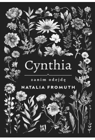 Cynthia. Zanim odejd