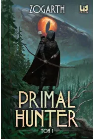 Primal Hunter. Tom 1