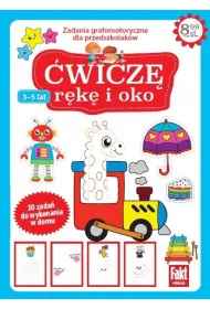 �wicz� r�k� i oko. Zadania grafomotoryczne dla przedszkolak�w 3-5 lat