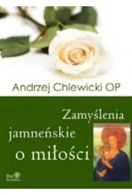 Zamy�lenia jamne�skie o mi�o�ci