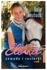 Zawody i rozterki. Elena. Tom 3