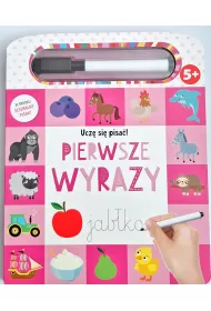 Ucz� si� pisa�! Pierwsze wyrazy