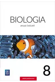 Biologia. Zeszyt �wicze�. Klasa 8. Szko�a podstawowa