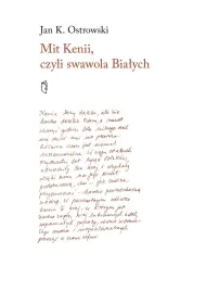 Mit Kenii, czyli swawola Bia�ych