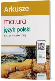 Jzyk polski. Arkusze maturalne. Nowa matura 2024. Zakres rozszerzony