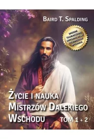 �ycie i nauka Mistrz�w Dalekiego Wschodu tom 1+2