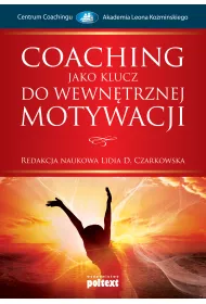 Coaching jako klucz do wewn�trznej motywacji