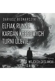Audiobook Elfiak Runne, kargan Kresowych Turni Ulevie mp3