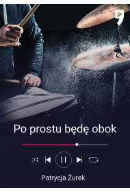 Po prostu b�d� obok