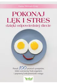 Pokonaj l�k i stres dzi�ki odpowiedniej diecie