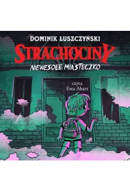 Audiobook Strachociny. Niewesoe miasteczko mp3
